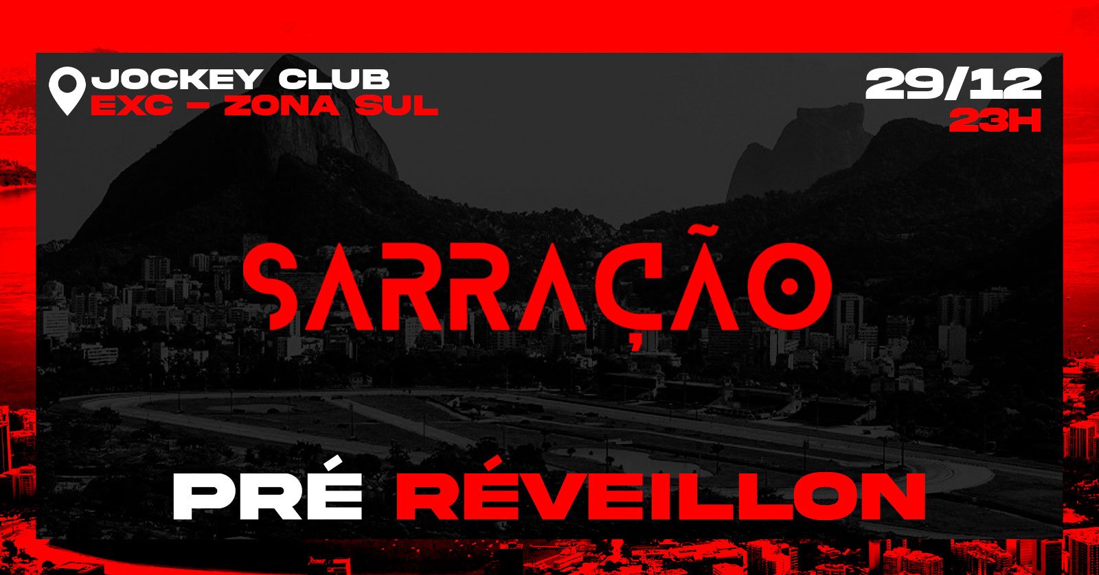 SARRAÇÃO NO JOCKEY CLUB | PRÉ-RÉVEILLON 13 sympla 2